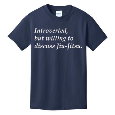 Introverted But Willing To Discuss JiuJitsu Kids T-Shirt