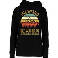 Introverted But Willing To Discuss Jesus Christian Womens Funnel Neck Pullover Hood
