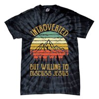 Introverted But Willing To Discuss Jesus Christian Tie-Dye T-Shirt