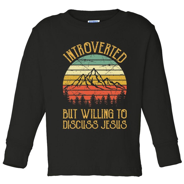 Introverted But Willing To Discuss Jesus Christian Toddler Long Sleeve Shirt