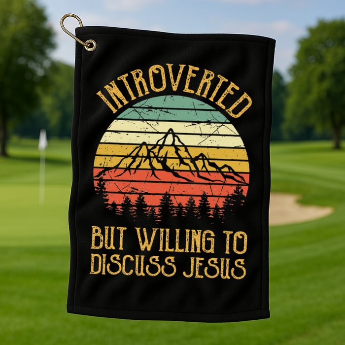 Introverted But Willing To Discuss Jesus Christian Golf Towel
