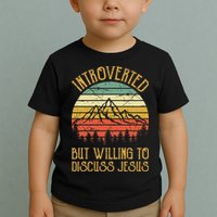 Introverted But Willing To Discuss Jesus Christian Toddler T-Shirt