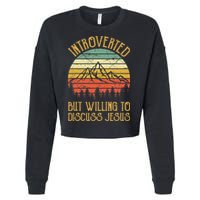 Introverted But Willing To Discuss Jesus Christian Cropped Pullover Crew