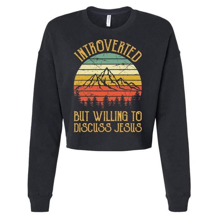 Introverted But Willing To Discuss Jesus Christian Cropped Pullover Crew
