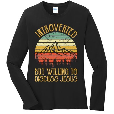 Introverted But Willing To Discuss Jesus Christian Ladies Long Sleeve Shirt
