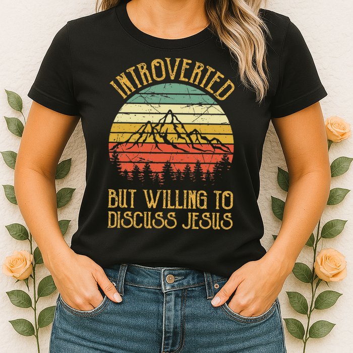 Introverted But Willing To Discuss Jesus Christian Womens T-Shirt