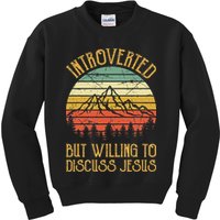 Introverted But Willing To Discuss Jesus Christian Kids Sweatshirt