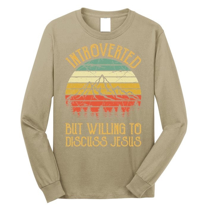 Introverted But Willing To Discuss Jesus Christian Long Sleeve Shirt