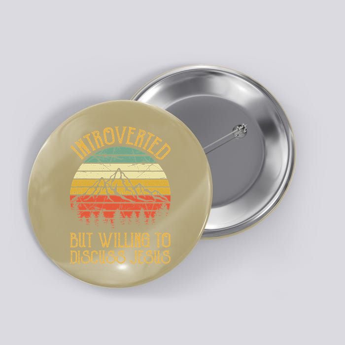 Introverted But Willing To Discuss Jesus Christian Button