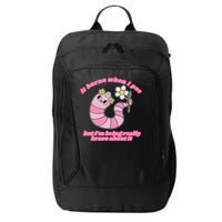It Burns When I Pee But I'm Being Really Brave About It City Backpack