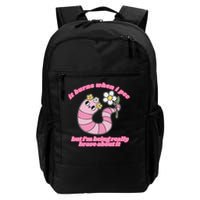 It Burns When I Pee But I'm Being Really Brave About It Backpack