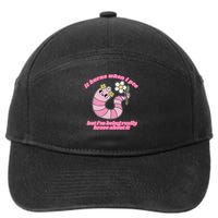 It Burns When I Pee But I'm Being Really Brave About It 7-Panel Snapback Hat
