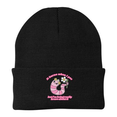 It Burns When I Pee But I'm Being Really Brave About It Beanie