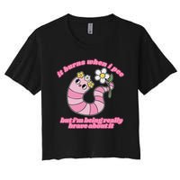 It Burns When I Pee But I'm Being Really Brave About It Crop Top