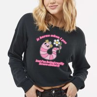 It Burns When I Pee But I'm Being Really Brave About It Cropped Pullover Crew
