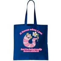 It Burns When I Pee But I'm Being Really Brave About It Bag