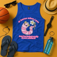 It Burns When I Pee But I'm Being Really Brave About It Tank Top