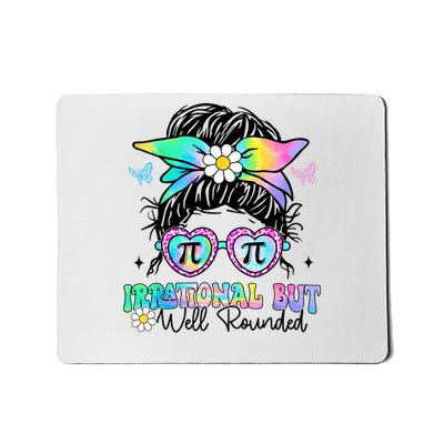 Irrational But Well Rounded Pi Day Math Happy Pi Day Girl Mousepad