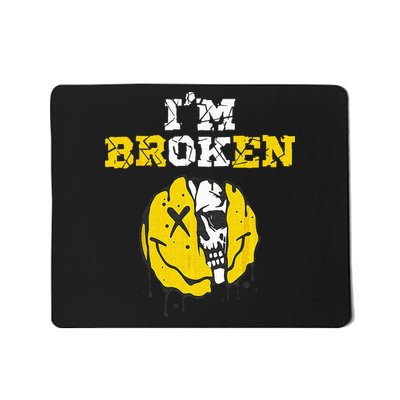 IM Broken Workout Running Invisible Illness Im OK Broken Mousepad