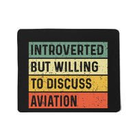 Introverted But Willing To Discuss Aviation Airplane Pilot Mousepad