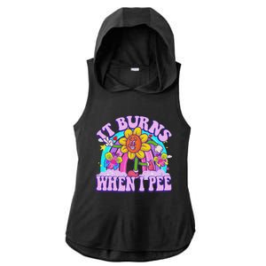 It Burns When I Pee Funny Sarcastic Ironic Inappropriate Ladies PosiCharge Tri-Blend Wicking Draft Hoodie Tank