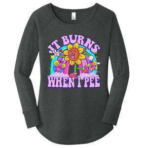 It Burns When I Pee Funny Sarcastic Ironic Inappropriate Women's Perfect Tri Tunic Long Sleeve Shirt