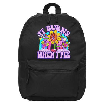 It Burns When I Pee Funny Sarcastic Ironic Inappropriate 16 in Basic Backpack