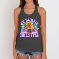 It Burns When I Pee Funny Sarcastic Ironic Inappropriate Women's Knotted Racerback Tank