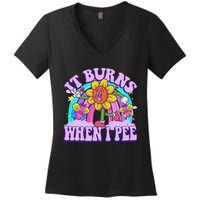 It Burns When I Pee Funny Sarcastic Ironic Inappropriate Women's V-Neck T-Shirt