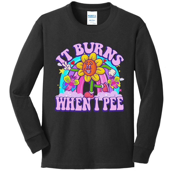 It Burns When I Pee Funny Sarcastic Ironic Inappropriate Kids Long Sleeve Shirt