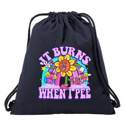 It Burns When I Pee Funny Sarcastic Ironic Inappropriate Drawstring Bag