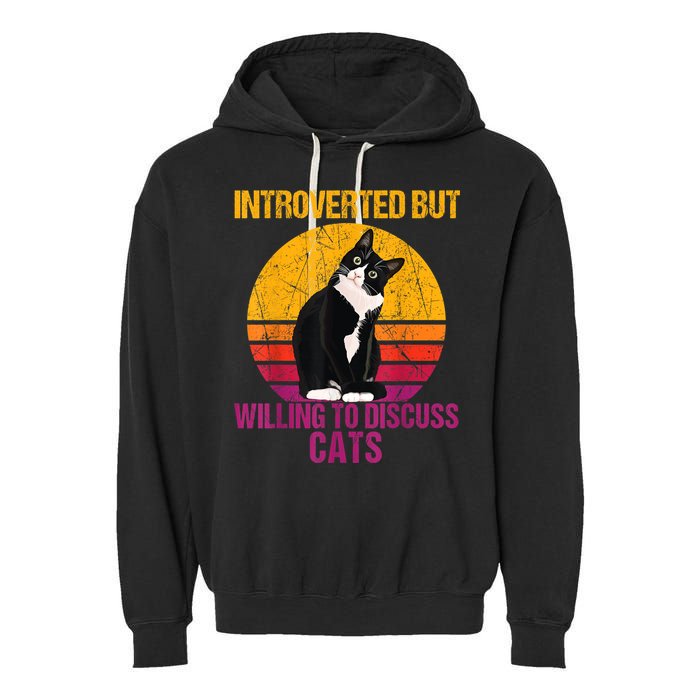 Introverted But Willing To Discuss Cats Garment-Dyed Fleece Hoodie