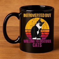 Introverted But Willing To Discuss Cats 11oz C Handle Ceramic Mug