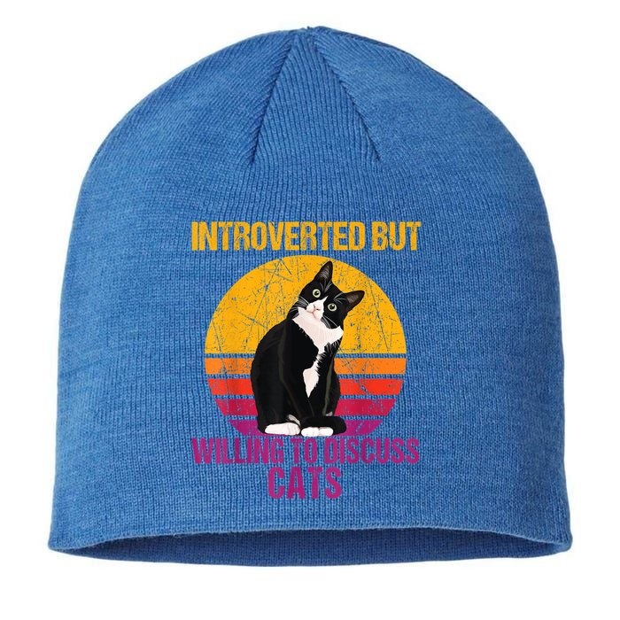 Introverted But Willing To Discuss Cats Sustainable Beanie