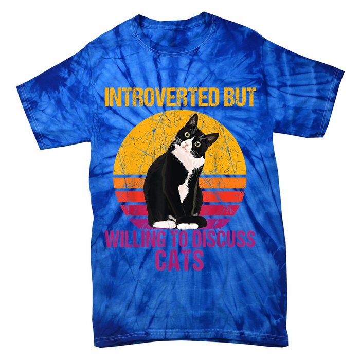 Introverted But Willing To Discuss Cats Tie-Dye T-Shirt