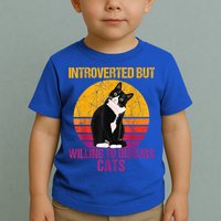 Introverted But Willing To Discuss Cats Toddler T-Shirt