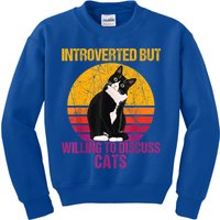 Introverted But Willing To Discuss Cats Kids Sweatshirt