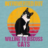 Introverted But Willing To Discuss Cats Sueded Cloud Jersey T-Shirt
