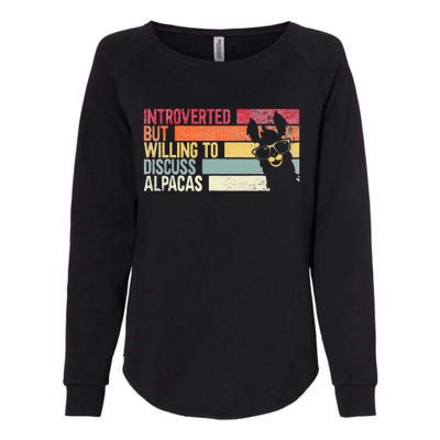 Introverted But Willing To Discuss Alpacas. Funny Alpacas Womens California Wash Sweatshirt