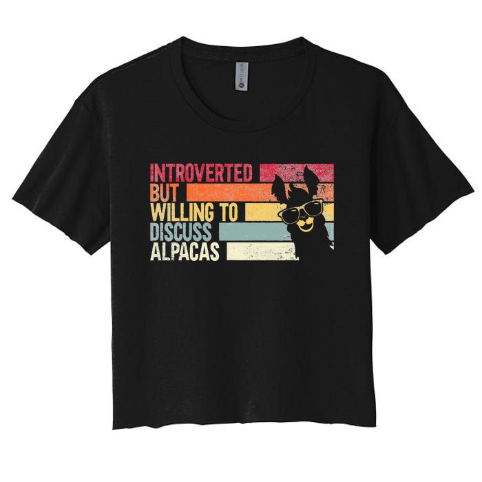 Introverted But Willing To Discuss Alpacas. Funny Alpacas Women's Crop Top Tee