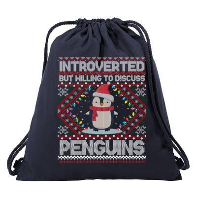 Introverted But Willing To Discuss Penguins Ugly Christmas Gift Drawstring Bag