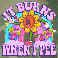 It Burns When I Pee Funny Sarcastic Ironic Inappropriate Legacy Tie Dye Trucker Hat