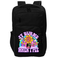 It Burns When I Pee Funny Sarcastic Ironic Inappropriate Impact Tech Backpack