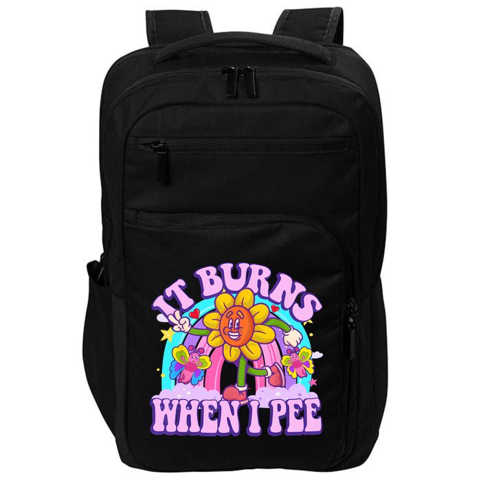 It Burns When I Pee Funny Sarcastic Ironic Inappropriate Impact Tech Backpack
