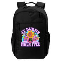 It Burns When I Pee Funny Sarcastic Ironic Inappropriate Backpack