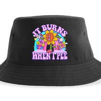 It Burns When I Pee Funny Sarcastic Ironic Inappropriate Sustainable Bucket Hat