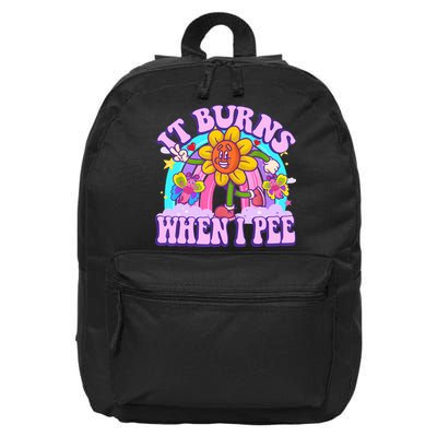 It Burns When I Pee Funny Sarcastic Ironic Inappropriate 16 in Basic Backpack