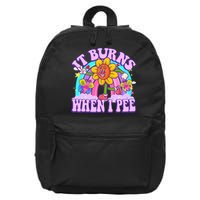It Burns When I Pee Funny Sarcastic Ironic Inappropriate 16 in Basic Backpack