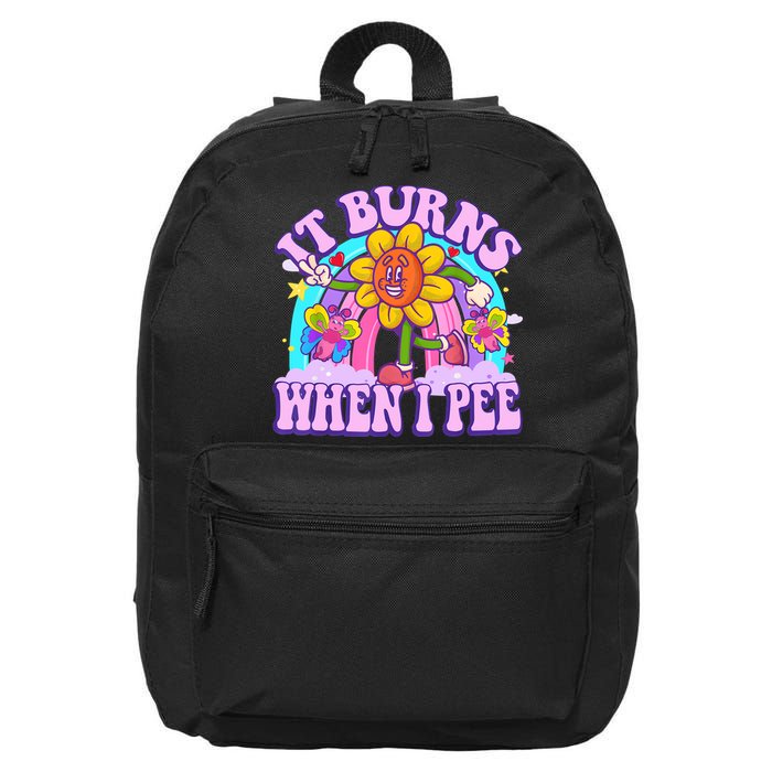 It Burns When I Pee Funny Sarcastic Ironic Inappropriate 16 in Basic Backpack