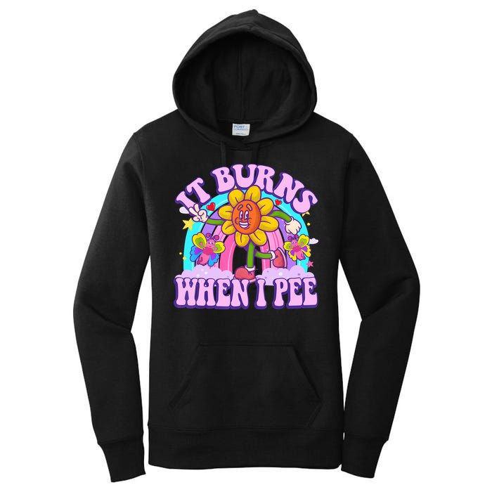 It Burns When I Pee Funny Sarcastic Ironic Inappropriate Women's Pullover Hoodie